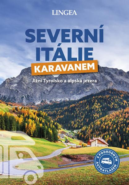 Severní Itálie karavanem - 9788077002073
