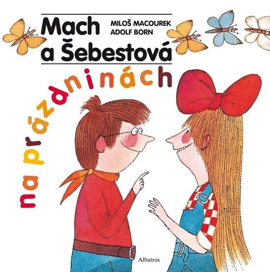 Mach a Šebestová na prázdninách - 9788000081298