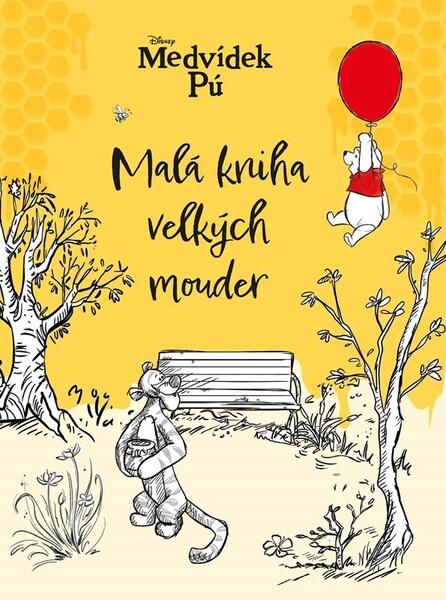 Medvídek Pú Malá kniha velkých mouder - 9788025263068