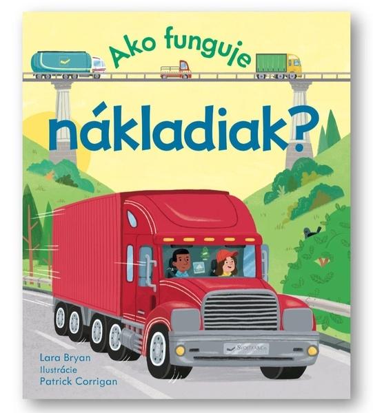 Ako funguje nákladiak? - 9788056716748