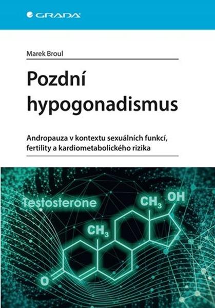 Pozdní hypogonadismus - 9788024729015