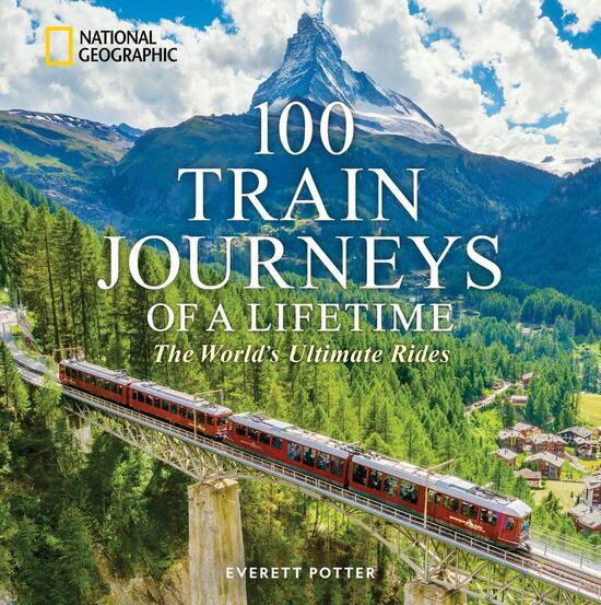 100 Train Journeys of a Lifetime - 1426223730