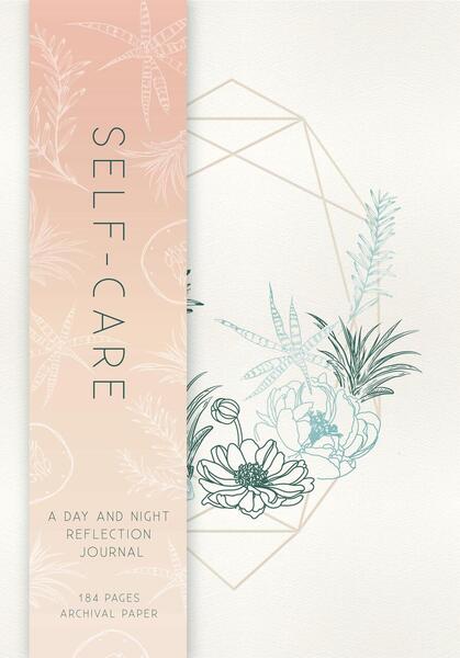 Self-Care: A Day and Night Reflection Journal - 1683835549