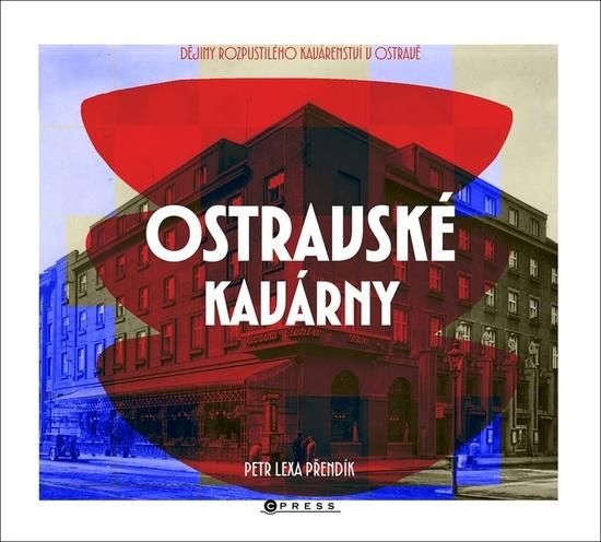Ostravské kavárny - 9788026459385