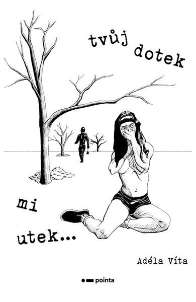 Tvůj dotek mi utek… - 9788026752080