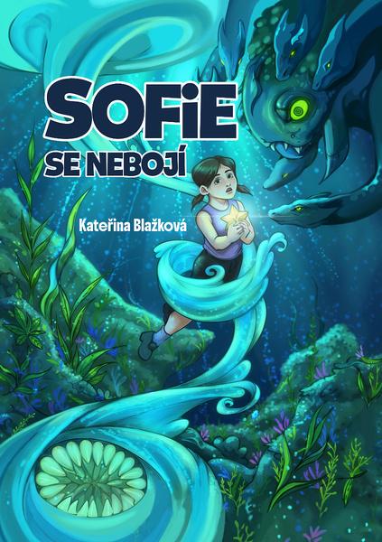 Sofie se nebojí - 9788088516149