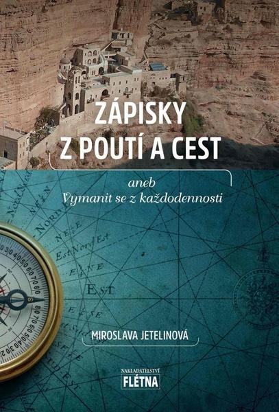 Zápisky z poutí a cest - 9788088068877