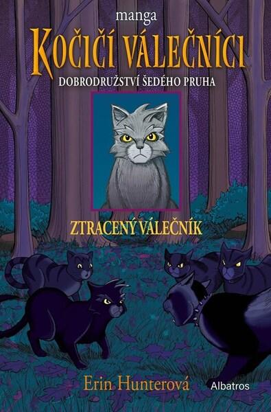 Kočičí válečníci Dobrodružství Šedého pruha - 9788000081496
