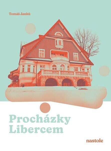 Procházky Libercem - 9788074486944