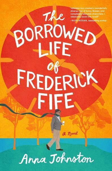 The Borrowed Life of Frederick Fife - 0063419742