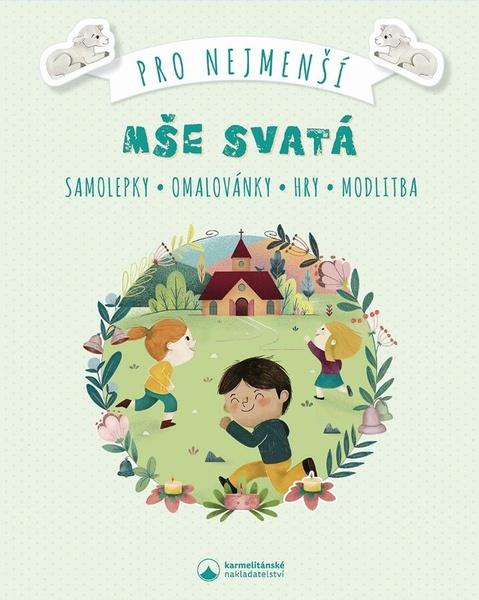 Mše svatá pro nejmenší - 9788075667489