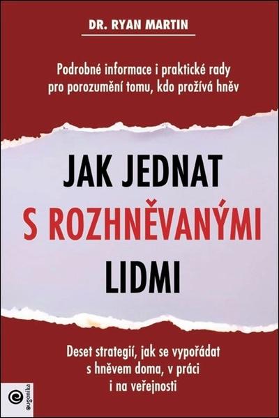 Jak jednat s rozhněvanými lidmi - 9788081007736