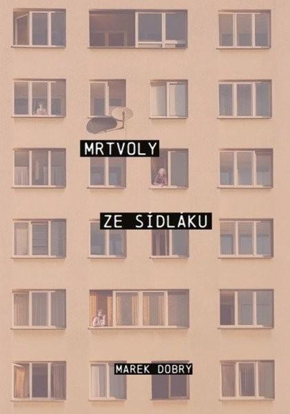 Mrtvoly ze sídláku - 9788090988934