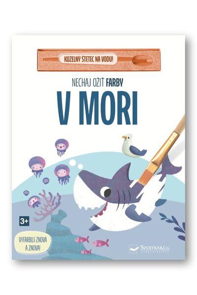 Nechaj ožiť farby V mori - 9788056717219