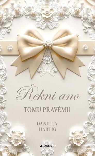Řekni ano tomu pravému - 9788026928843