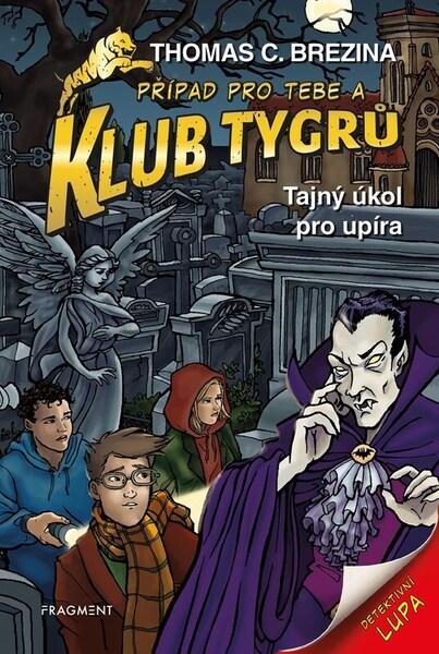 Klub Tygrů Tajný úkol pro upíra - 9788025378052