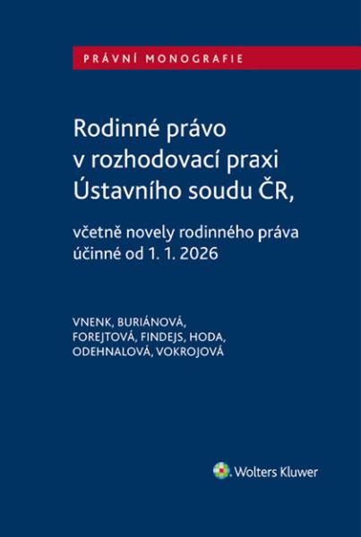 Rodinné právo v rozhodovací praxi Ústavního soudu ČR - 9788028604516