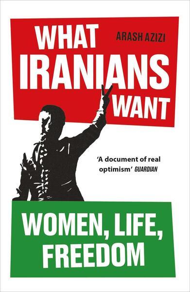 What Iranians Want - 0861549147