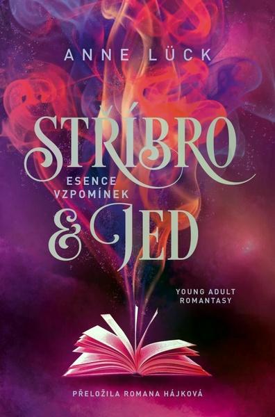Stříbro & jed Esence vzpomínek - 9788027742295