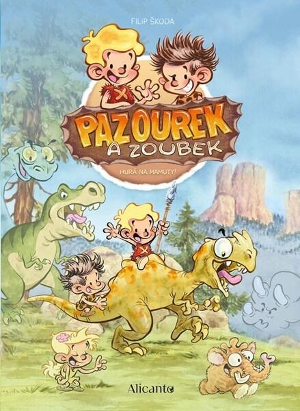 Pazourek a Zoubek Hurá na mamuty! - 9788025263631