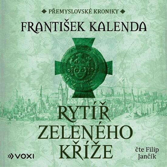 Rytíř zeleného kříže - 9788074487163