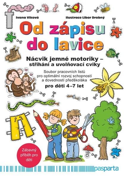 Od zápisu do lavice Nácvik jemné motoriky - 9788088429791
