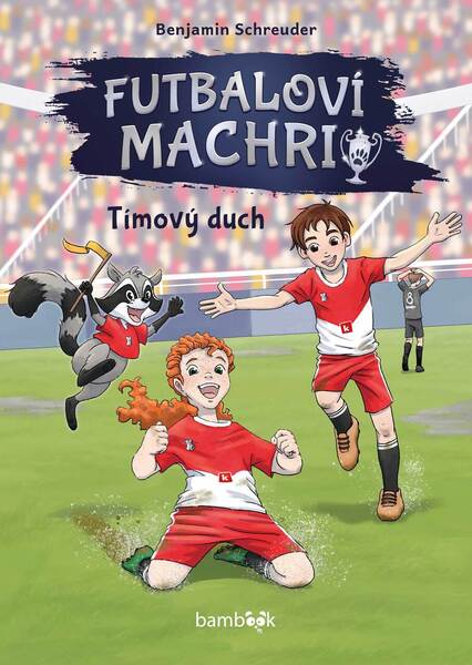 Futbaloví machri Tímový duch - 9788083053229