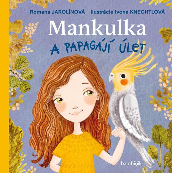 Mankulka a papagájí úlet - 9788083053199