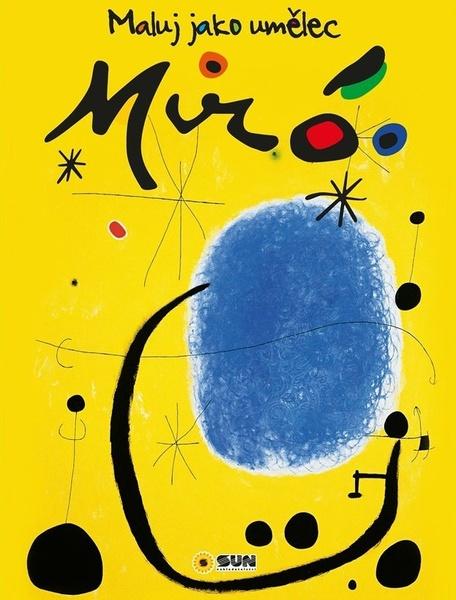 Maluj jako umělec Miró - 9788076871755