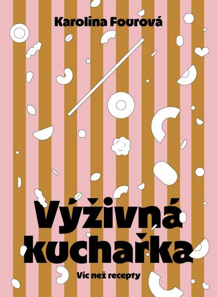 Výživná kuchařka - 9788028407315