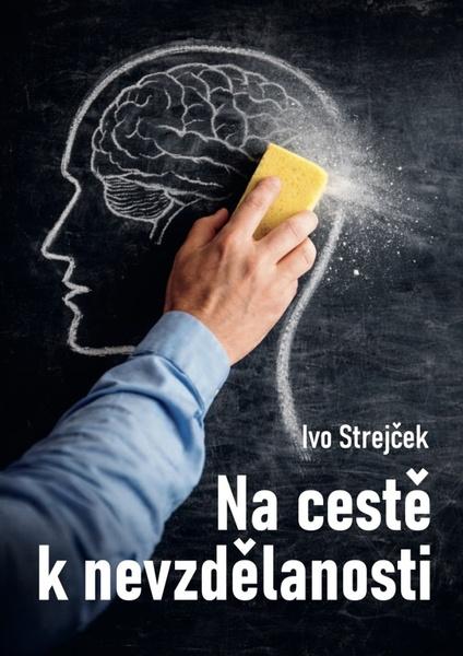 Na cestě k nevzdělanosti - 9788075421258