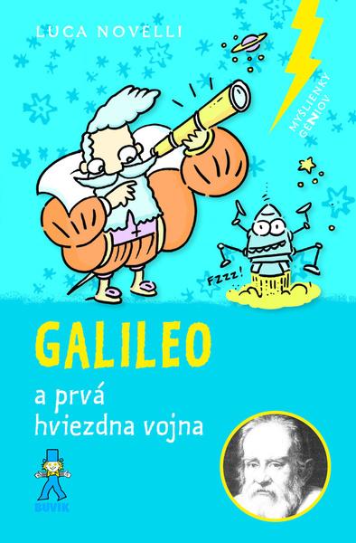 Galileo a prvá hviezdna vojna - 9788081241642