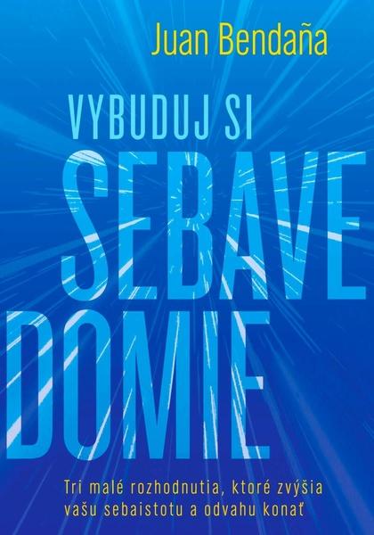 Vybuduj si sebavedomie - 9788082890634