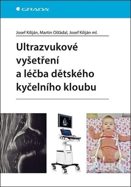 Ultrazvukové vyšetření a léčba dětského kyčelního kloubu - 9788027156429