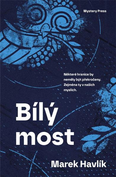 Bílý most - 9788077070287