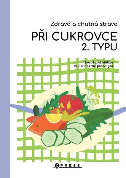 Zdravá a chutná strava při cukrovce 2. typu - 9788026460121