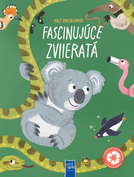Malí prieskumníci Fascinujúce zvieratá