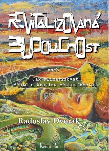 Revitalizovaná budoucnost - 9788090903531