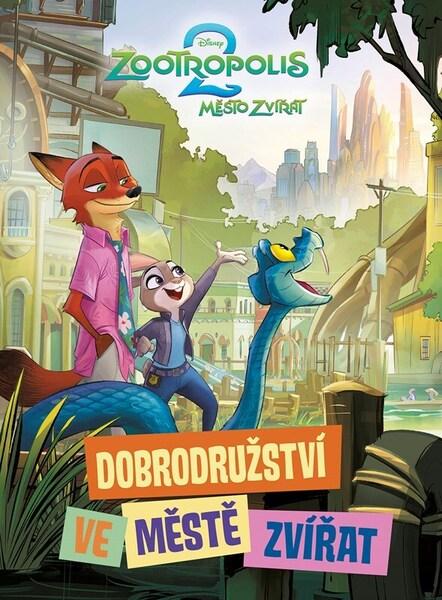 Zootropolis Dobrodružství ve Městě zvířat - 9788025263426