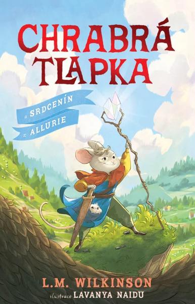 Chrabrá tlapka a srdce Allurie - 9788076393325