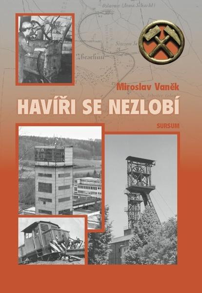 Havíři se nezlobí - 9788073234249