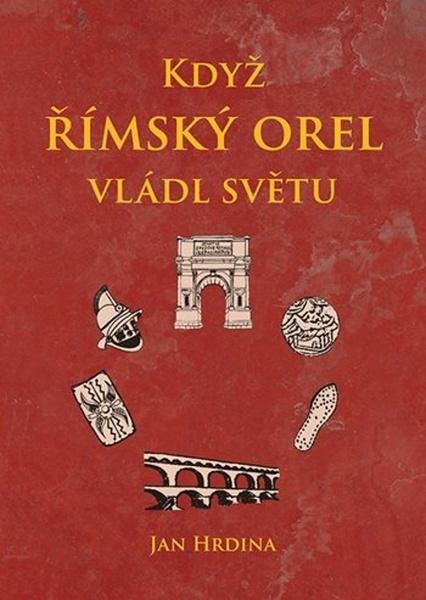 Když římský orel vládl světu - 9788027163335