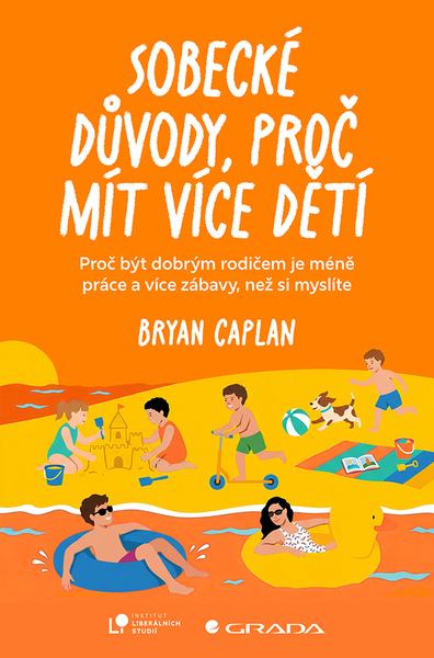 Sobecké důvody, proč mít více dětí - 9788086389790