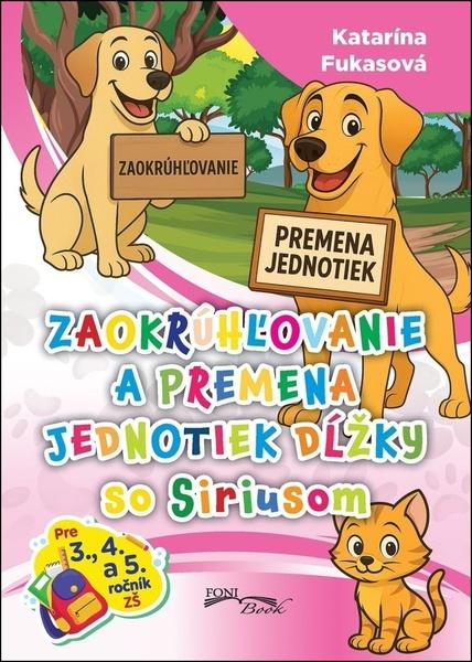 Zaokrúhľovanie a premena jednotiek dĺžky - 9788084451413