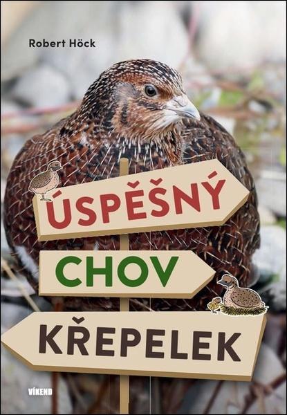 Úspěšný chov křepelek - 9788074334085