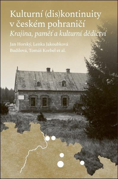Kulturní (dis)kontinuity v českém pohraničí - 9788074657122