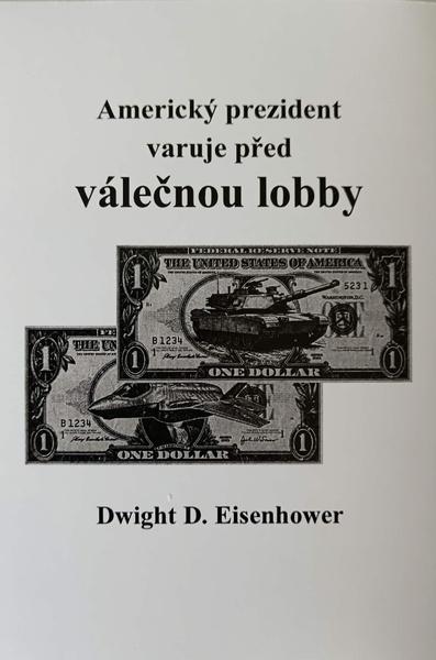Americký prezident varuje před válečnou lobby - 9788088352648