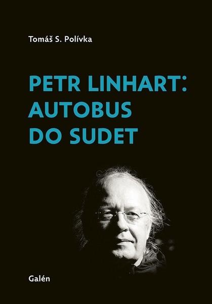 Petr Linhart Autobus do Sudet - 9788074927928
