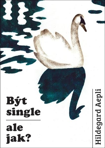 Být single - ale jak? - 9788088543022