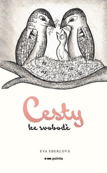Cesty ke svobodě - 9788026752165